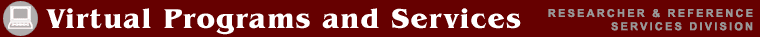 Virtual Programs and Services (Virtual Services, Digital Reference Section)